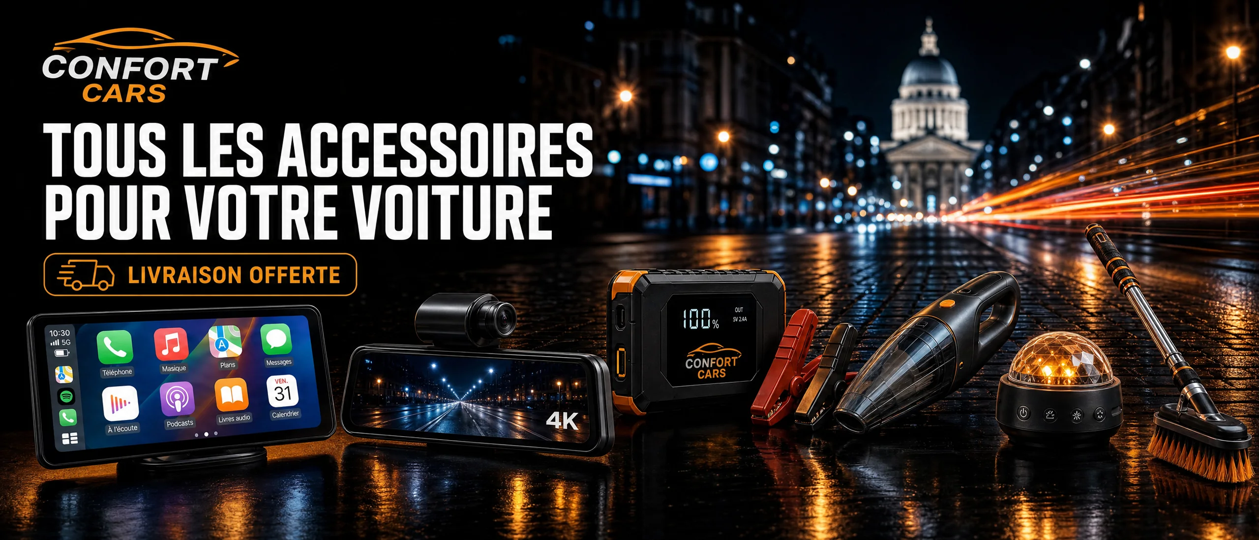 Confort Cars : écrans CarPlay, dashcams, boosters de batterie et accessoires d’entretien, livraison offerte.
